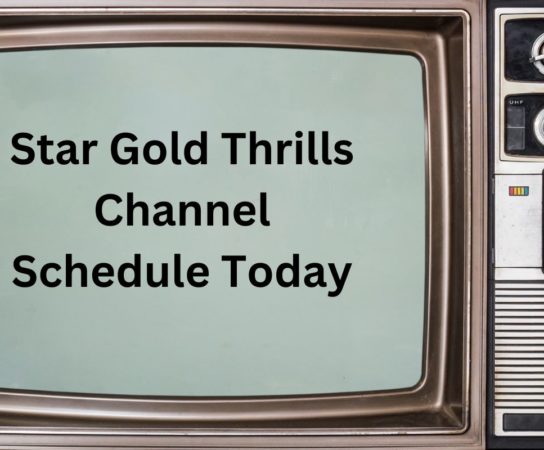 Star Gold Thrills Channel Schedule Today