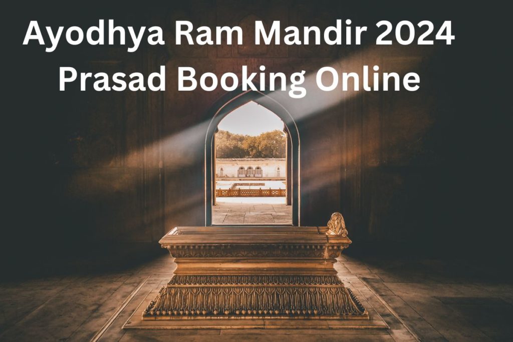 How To Book Ayodhya Ram Mandir 2024 Prasad Online, Booking Guide