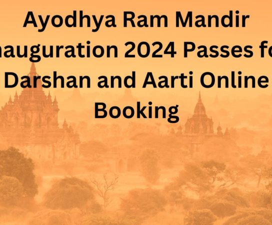 [Opening] Ayodhya Ram Mandir Inauguration 2024 Tickets and Darshan Passes Online Booking